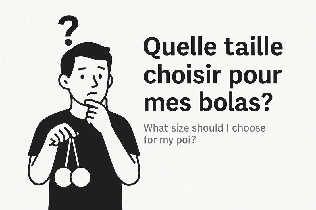 Comment régler ses bolas ou poi pour progresser ?